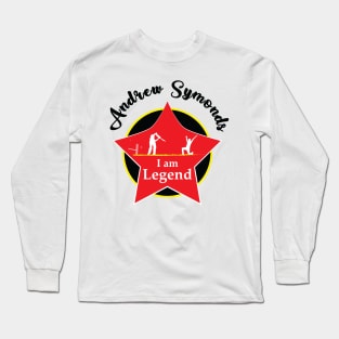 Andrew Symonds - I am Legend T-shirt Long Sleeve T-Shirt